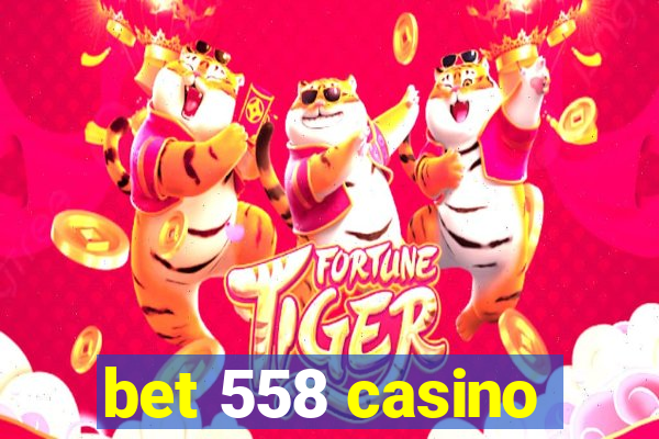 bet 558 casino